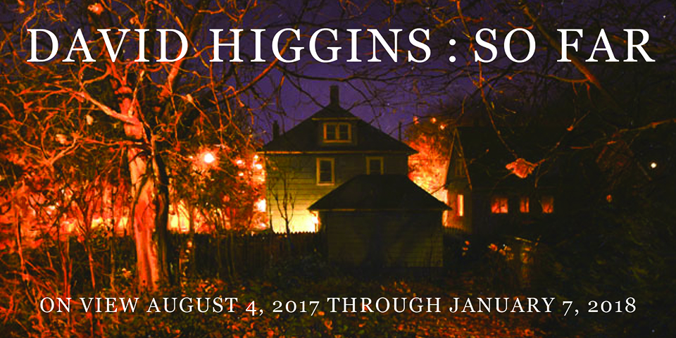 HIGGINS no click slide - David Higgins: So Far - Opening Night